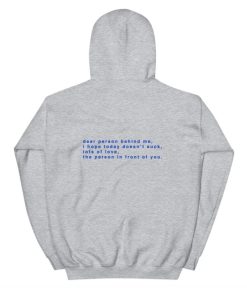 Dear Person Behind Me Unisex Hoodie