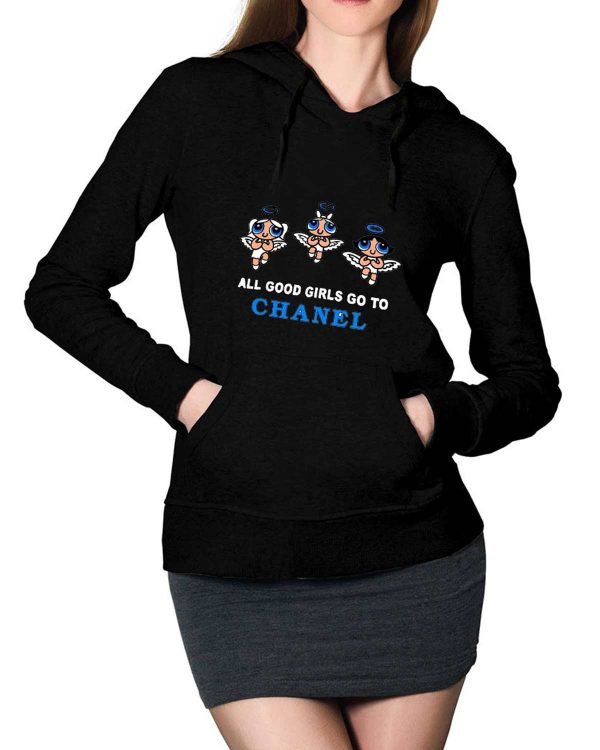 All Good Girls Go To Chanel Hoodie