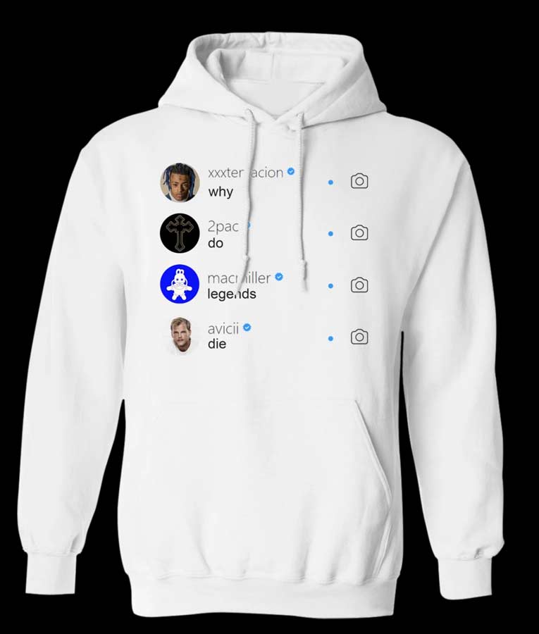 Why Do All Legends Die Hoodie